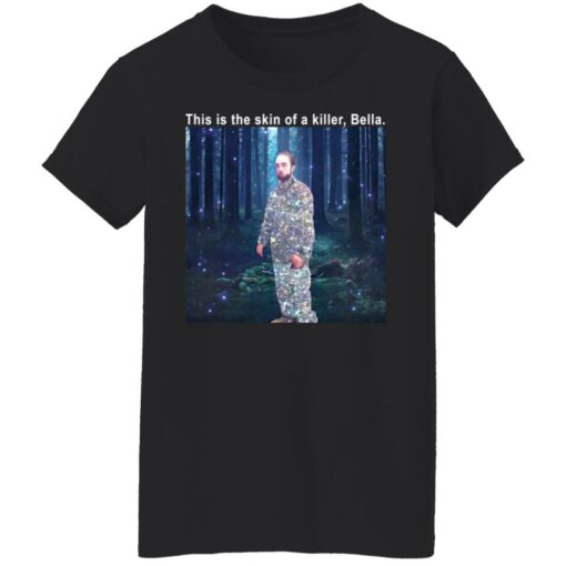 Twilight this is the skin of a killer Bella t-shirt $19.95
