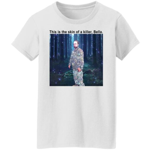 Edward Twilight this is the skin of a killer Bella shirt $19.95