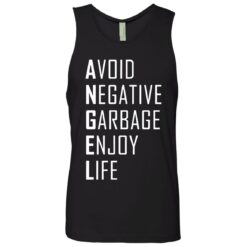 Avoid negative garbage enjoy life shirt $19.95