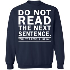 Do not read the next sentence shirt $19.95
