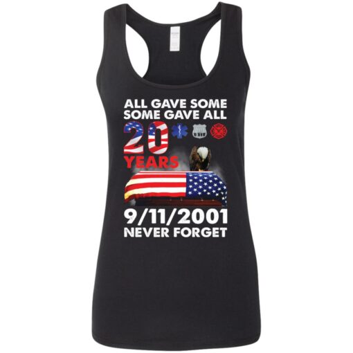 All gave some 20 years 9/11 never forget shirt $19.95
