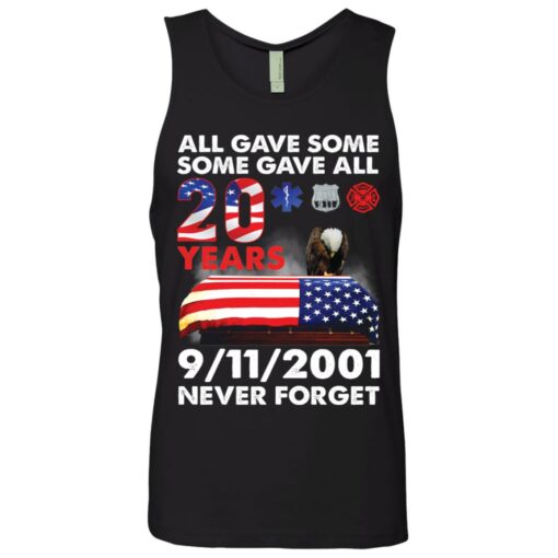 All gave some 20 years 9/11 never forget shirt $19.95