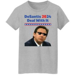 Ron DeSantis 2024 deal with it shirt $19.95