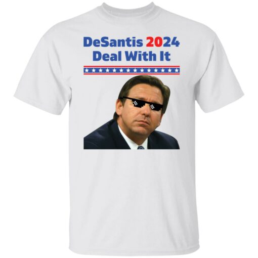 Ron DeSantis 2024 deal with it shirt $19.95 redirect08122021050825
