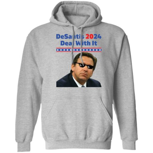 Ron DeSantis 2024 deal with it shirt $19.95 redirect08122021050825 7