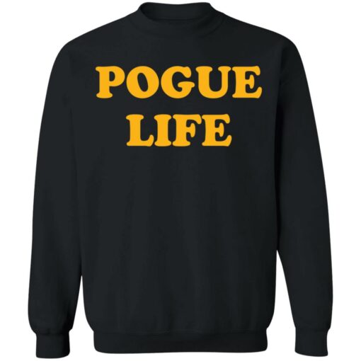 Pogue life shirt $19.95