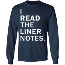 I read the liner notes shirt $19.95