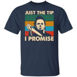Michael Myers just the tip shirt $19.95 redirect08132021220820
