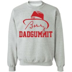 Bobby Dadgummit signature shirt $19.95