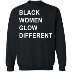 Black women glow different shirt $19.95