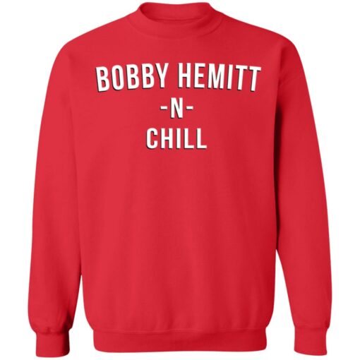 Bobby hemmitt N chill y'all alright shirt $25.95