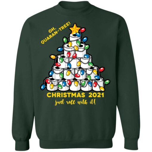 Oh quaran tree christmas 2021 just roll with it christmas sweater $19.95