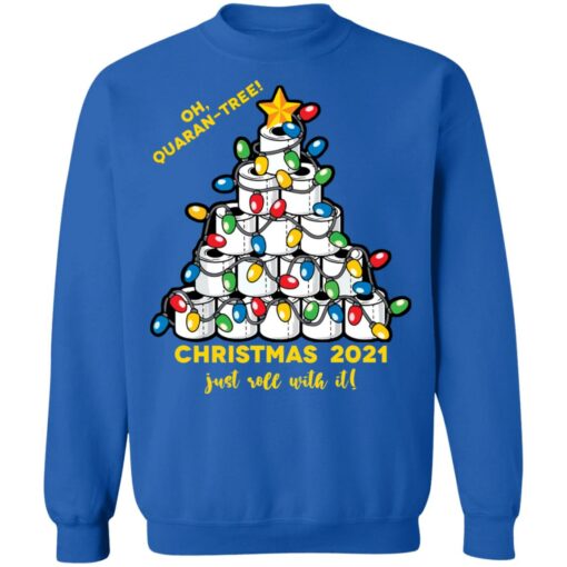 Oh quaran tree christmas 2021 just roll with it christmas sweater $19.95