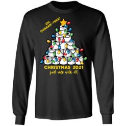 Oh quaran tree christmas 2021 just roll with it christmas sweater $19.95