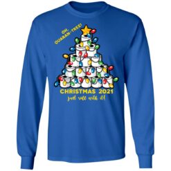 Oh quaran tree christmas 2021 just roll with it christmas sweater $19.95