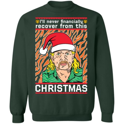 Joe Exotic i'll never financially recover from this christmas sweater $19.95 redirect08172021020803 10