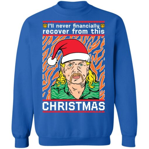Joe Exotic i'll never financially recover from this christmas sweater $19.95 redirect08172021020803 11