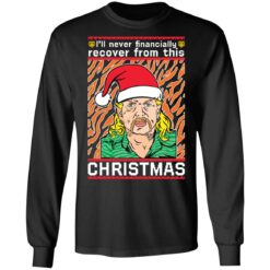 Joe Exotic i'll never financially recover from this christmas sweater $19.95 redirect08172021020803 2