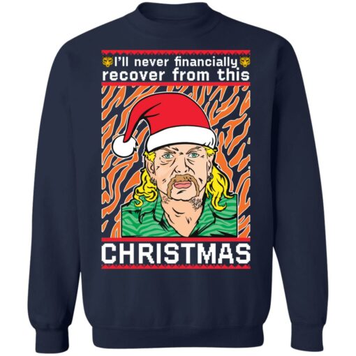 Joe Exotic i'll never financially recover from this christmas sweater $19.95