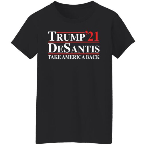 Trump 21 DeSantis take America back shirt $19.95