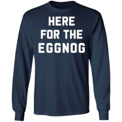 Here for the eggnog christmas sweater $19.95 redirect08172021040854 4