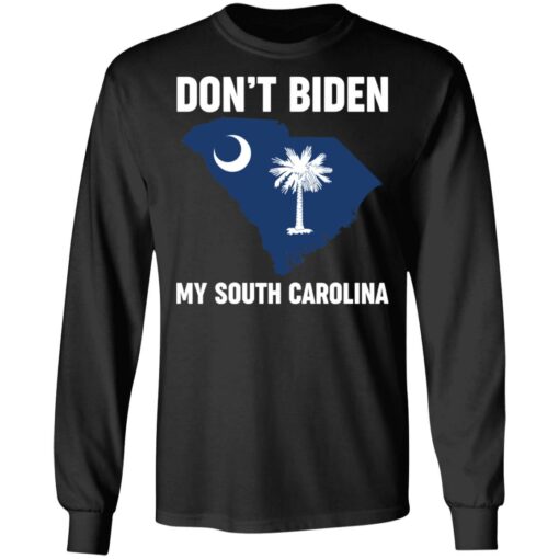 Don’t Biden my south Carolina shirt $19.95