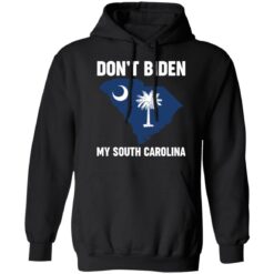 Don’t Biden my south Carolina shirt $19.95