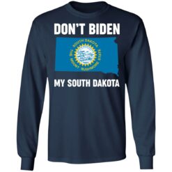 Don’t Biden my south Dakota shirt $19.95