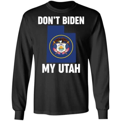 Don’t Biden my south Utah shirt $19.95