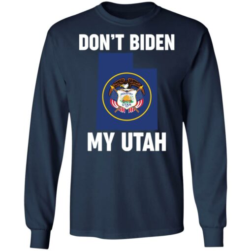 Don’t Biden my south Utah shirt $19.95