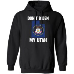 Don’t Biden my south Utah shirt $19.95
