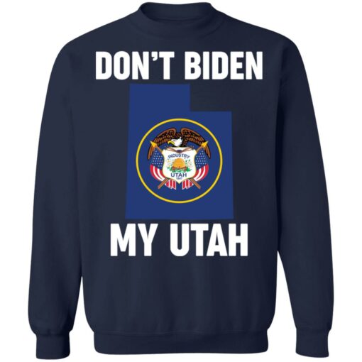 Don’t Biden my south Utah shirt $19.95