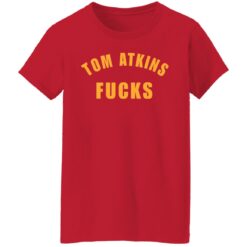 Tom Atkins f*cks shirt $19.95