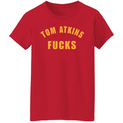 Tom Atkins f*cks shirt $19.95 redirect08222021210854 2