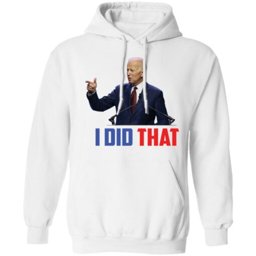I did that Biden shirt $19.95