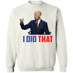 I did that Biden shirt $19.95