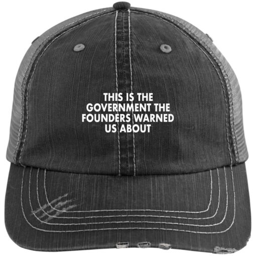 This is the government founders warned us about hat, cap $24.95