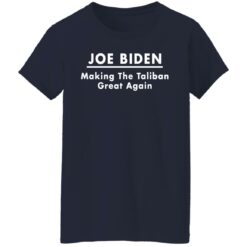 Joe Biden making the Taliban great again shirt $19.95