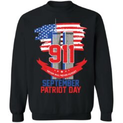911 never will never forget september patriot day shirt $19.95