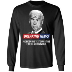 Breaking news Joe Biden has tested positive shirt $19.95