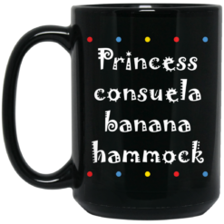 Princess consuela banana hammock mug $15.99