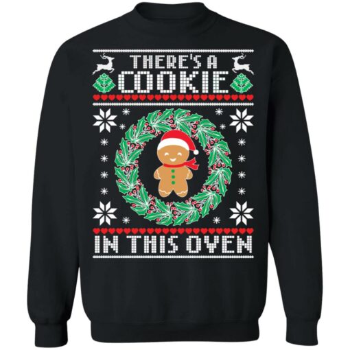 There's a cookies in this oven Christmas sweater $19.95