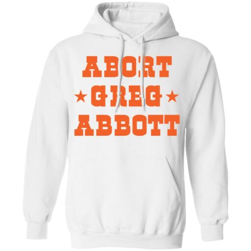 Abort Greg Abbott shirt $19.95