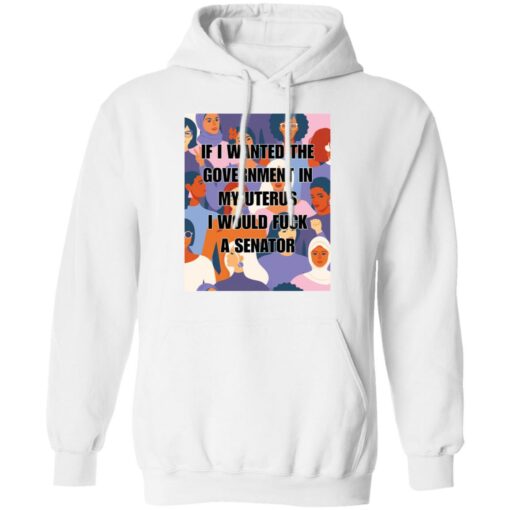 If I wanted the government in my uterus shirt $19.95 redirect09042021000938 6