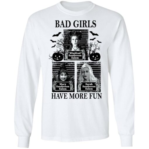 Hocus Pocus bad girls have more fun shirt $19.95