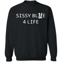 Sissy blue 4 life shirt $19.95