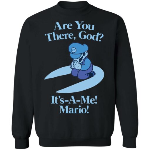 Are you there god it's a me mario shirt $19.95