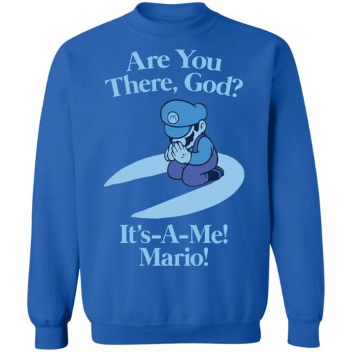 Are you there god it's a me mario shirt $19.95