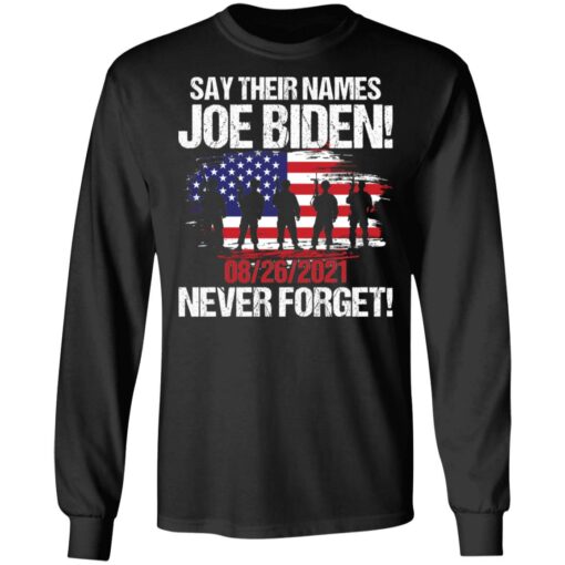 Say their names Joe Biden 08 26 2021 never forget shirt $19.95