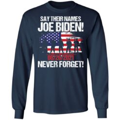 Say their names Joe Biden 08 26 2021 never forget shirt $19.95